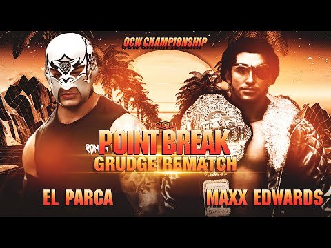More information about "MOTN - OCW Title - El Parca vs. Maxx  - OCW Point Break 2024"