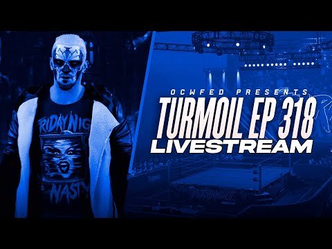 More information about "OCWFED Turmoil 318 Live Stream (w/Commentary)"