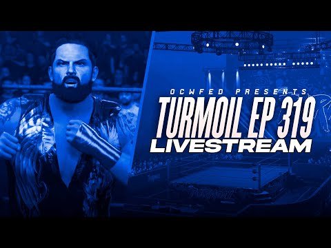 More information about "Turmoil 319 LIVE STREAM (w/Commentary)"