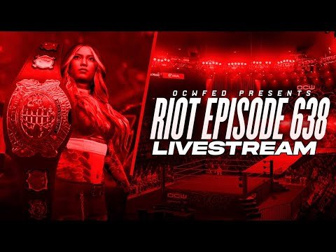 More information about "OCWFED Riot 638 "Go Home Show" Live Stream"
