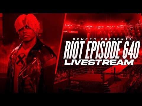 More information about "OCWFED Riot 640 Live Stream WWE 2K25 Online (w/Commentary)"