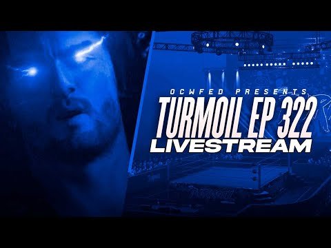 More information about "OCWFED Turmoil 322 Livestream (w/Commentary)"